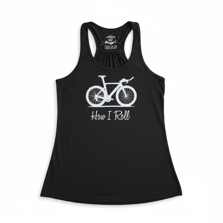 Women's Tank: "How I Roll"